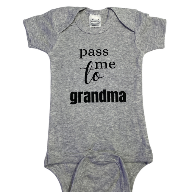 Pass Me To Grandma Onesie