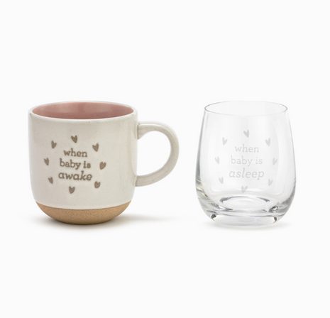 Mug & Glass Set- When Baby Wakes/Sleeps