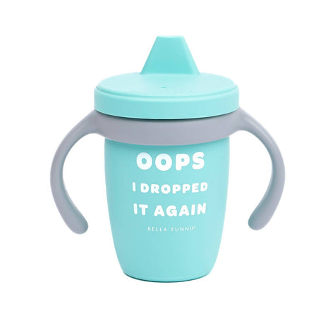Bella Tunno Dropped It Again Sippy Cup