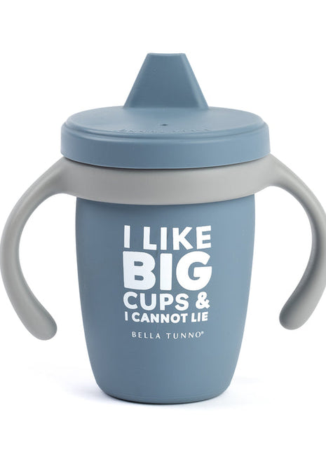 Bella Tunno I Like Big Cups Happy Sippy Cup