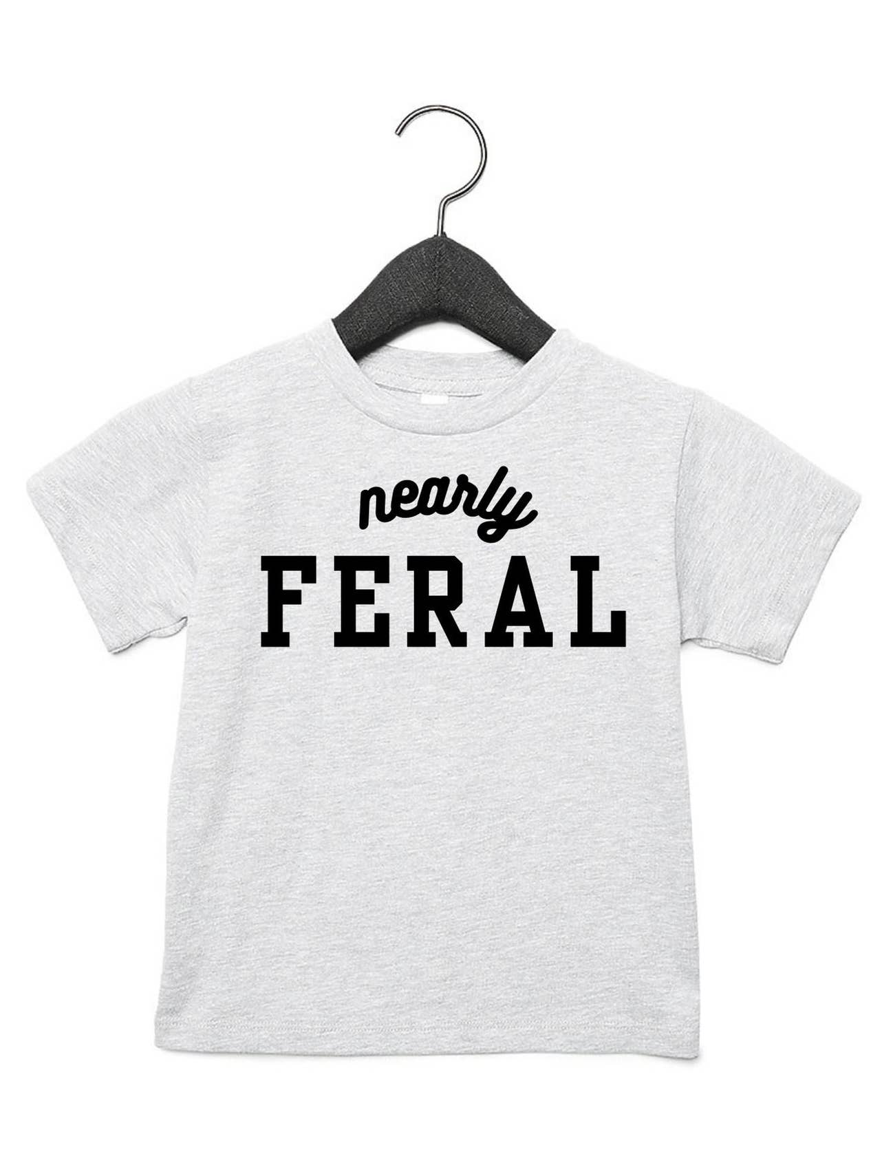 Nearly Feral Tee